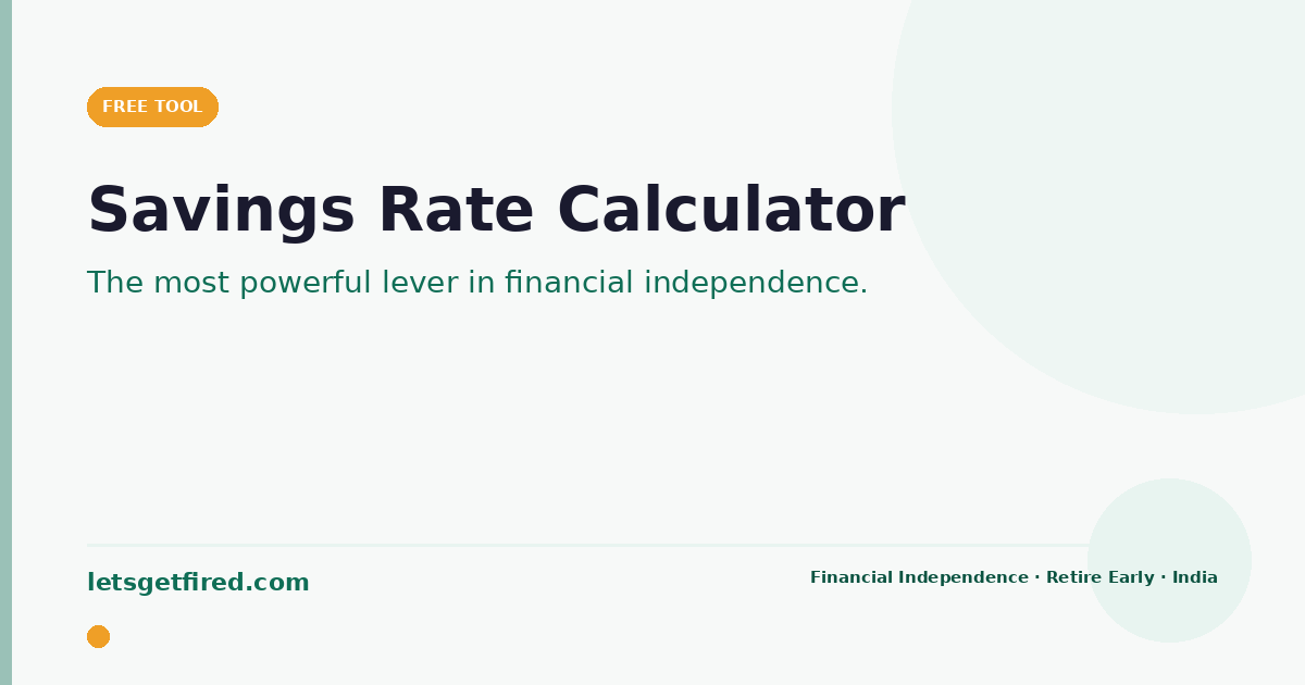 Savings rate calculator India &mdash; see how your savings rate cuts your FIRE timeline